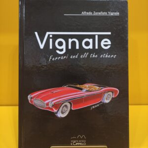 Vignale: Ferrari and all the others - Alfredo Zanellato Vignale