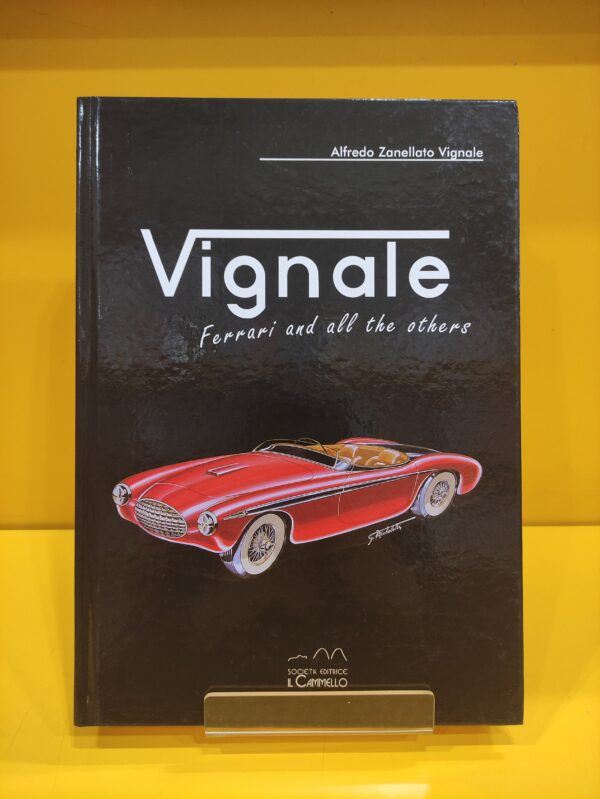 Vignale: Ferrari and all the others - Alfredo Zanellato Vignale