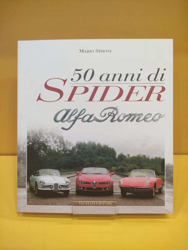 50 Anni di Spider - Mario Simoni
