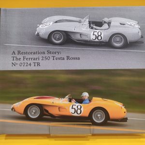 A Restoration Story: The Ferrari 250 Testa Rossa N°0724TR - Paul Russel