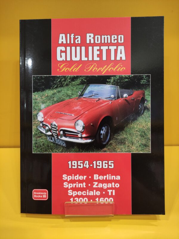 Alfa Romeo Giulietta 1954-1965 Gold Portfolio - R.M. Clarke