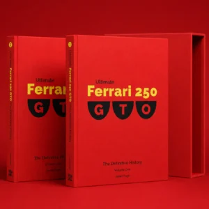 Ultimate Ferrari 250 GTO: The Definitive History - James Page & Keith Bluemel
