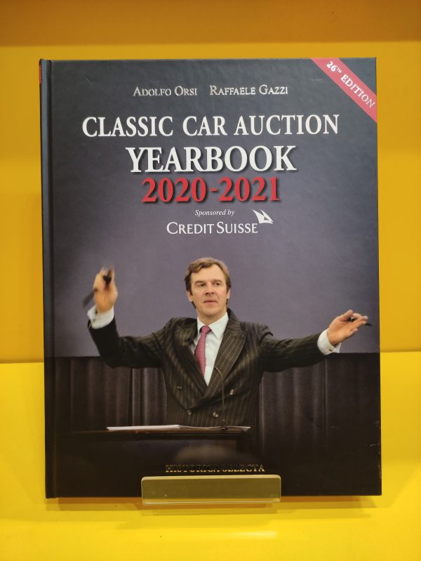 Classic Car Auction Yearbook 2020-2021 - Adolfo Orsi & Raffaele Gazzi