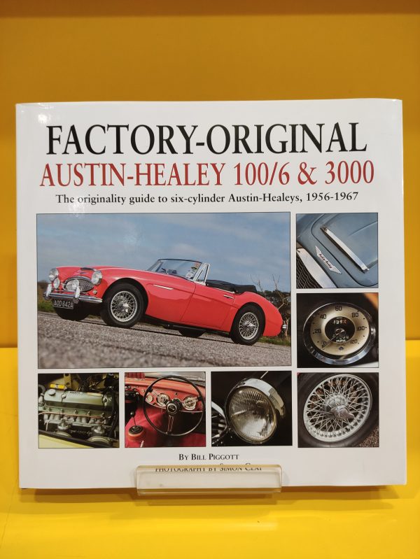 Factory-Original Austin-Healey 100/6 & 3000 - Bill Piggott
