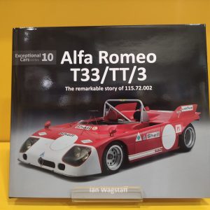 Alfa Romeo T33/TT/3: The remarkable history of 115.72.002 - Ian Wagstaff