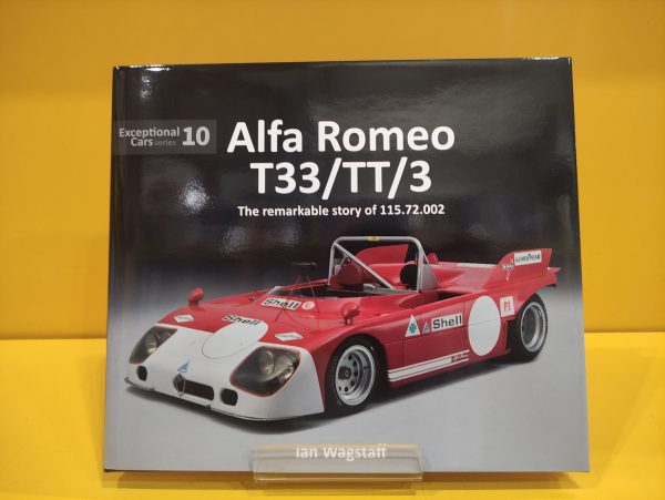 Alfa Romeo T33/TT/3: The remarkable history of 115.72.002 - Ian Wagstaff