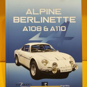 Alpine Berlinette A108 & A110 - Serge Bellu