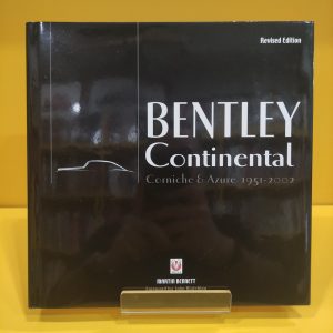 Bentley Continental, Corniche & Azure 1951-2002 - Martin Bennett (Revised Edition)