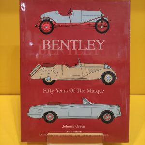Bentley, Fifty Years Of The Marque - Johnnie Green