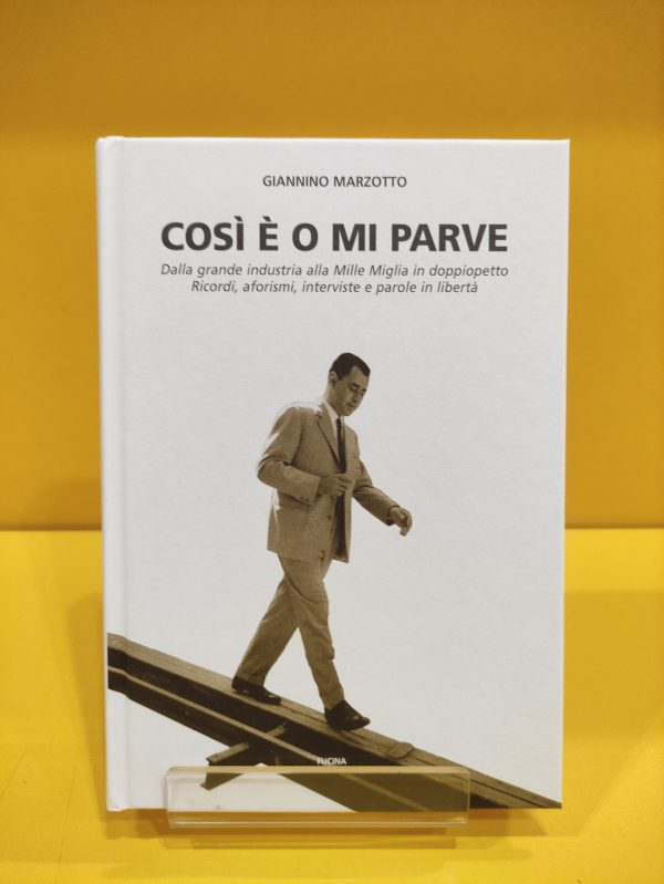 Così è o mi parve - Giannino Marzotto