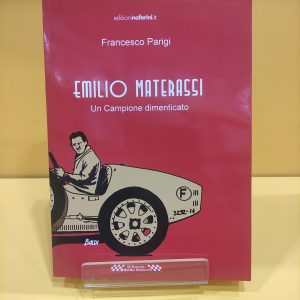 Emilio Materassi, un Campione dimenticato - Francesco Parigi