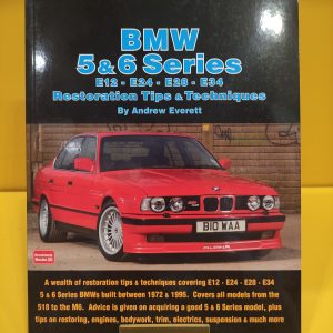 BMW 5 & 6 Series Restoration 1972-1995 - Andrew Everett