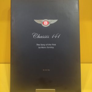 Chassis 141, The Story of the First Le Mans Bentley - Clare Hay