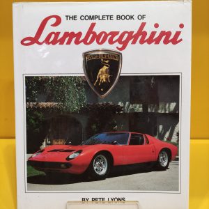 The Complete Book Of Lamborghini - Pete Lyons