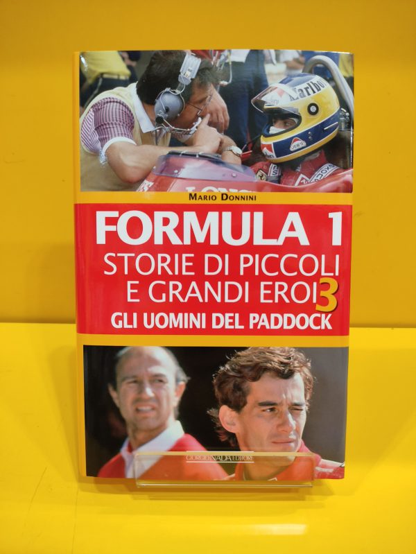 Formula 1, Storie di Piccoli e e Grandi Eroi - Gli Uomini del Paddock Vol. III - Mario Donnini