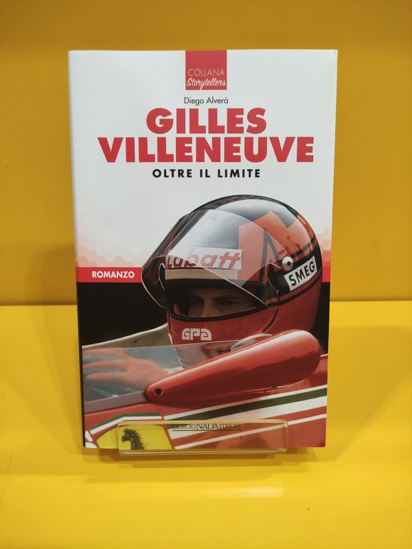Gilles Villeneuve, Oltre il Limite - Diego Alverà