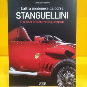 Stanguellini: L’altra Modenese da corsa - Daniele Buzzonetti