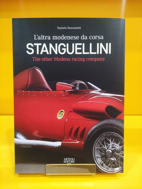 Stanguellini: L’altra Modenese da corsa - Daniele Buzzonetti