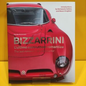 Bizzarrini - L’ultimo costruttore romantico / The last romantic car constructor - Daniele Buzzonetti