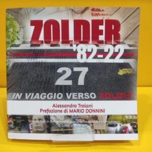 Zolder '82-22 - Il Viaggio di una vita: siamo stati in Belgio per il 40° anniversario dalla scomparsa di Gilles Villeneuve - Alessandro Troiani