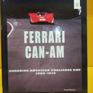 Ferrari Can-Am, Canadian American Challenge Cup 1966-1974 - Arnaud Meunier