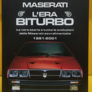 Maserati, l'Era Biturbo - Claudio Ivaldi