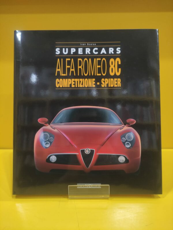 Supercars: Alfa Romeo 8C Competizione - Spider - Ivan Scelsa