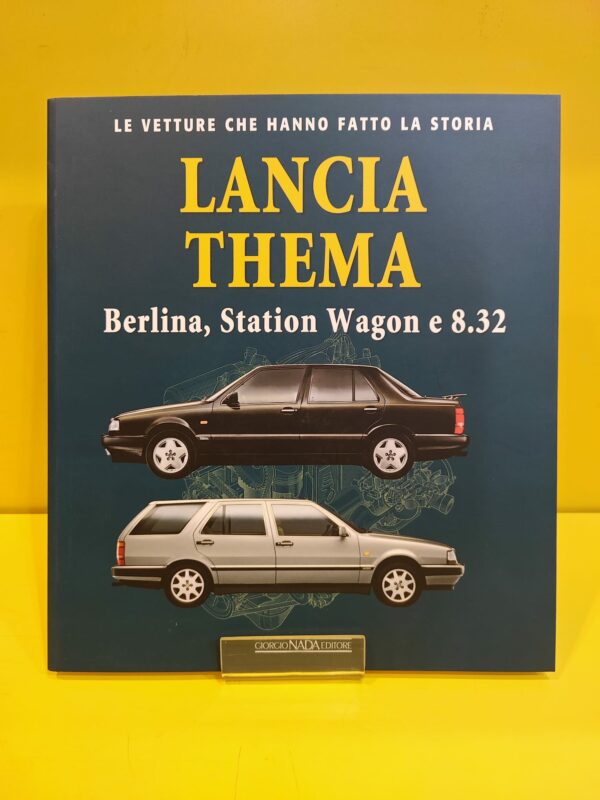 Lancia Thema: Berlina, Station Wagon e 8.32 - Marco Visani