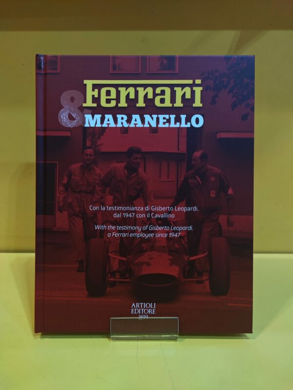 Ferrari & Maranello - Daniele Buzzonetti (copia autografata da Gisberto Leopardi)