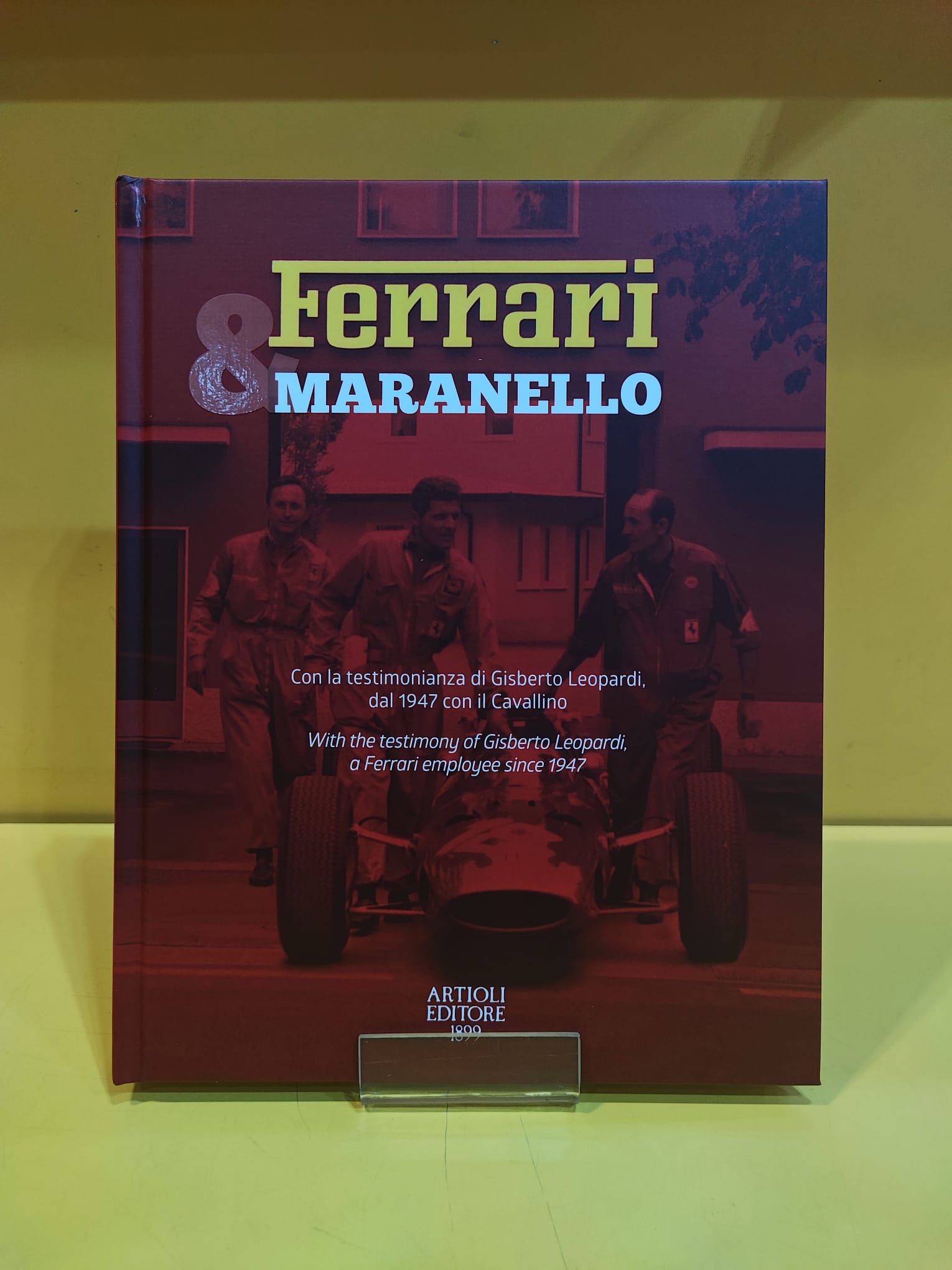 Ferrari & Maranello - Daniele Buzzonetti (copia autografata da Gisberto Leopardi)