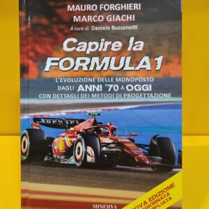 Capire la Formula 1 - Mauro Forghieri, Marco Giachi (6a Edizione)