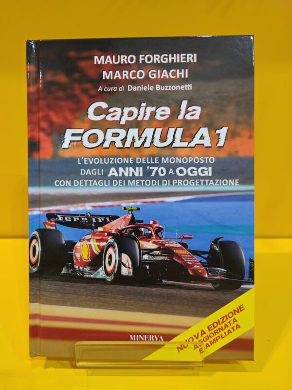 Capire la Formula 1 - Mauro Forghieri, Marco Giachi (6a Edizione)