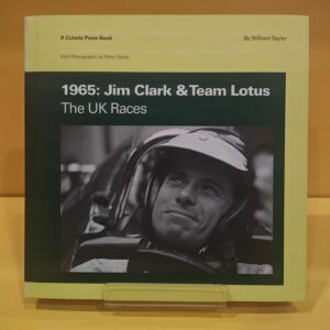 1965: Jim Clark & Team Lotus - The UK Races - William Taylor