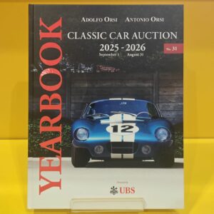 Classic Car Auction Yearbook 2025-2026 - Adolfo Orsi & Antonio Orsi