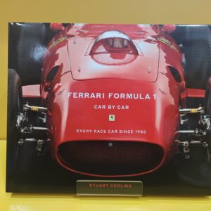 Ferrari Formula 1 Car by Car: Every Race Car Since 1950 - Stuart Codling