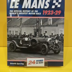 Le Mans 1923-29 - Quentin Spurring