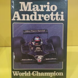 Mario Andretti World Champion - Nigel Roebuck & Mario Andretti
