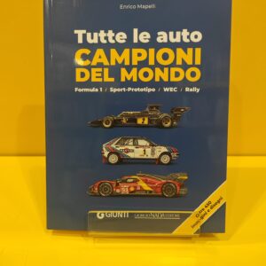 Tutte le Auto Campioni del Mondo - Enrico Mapelli
