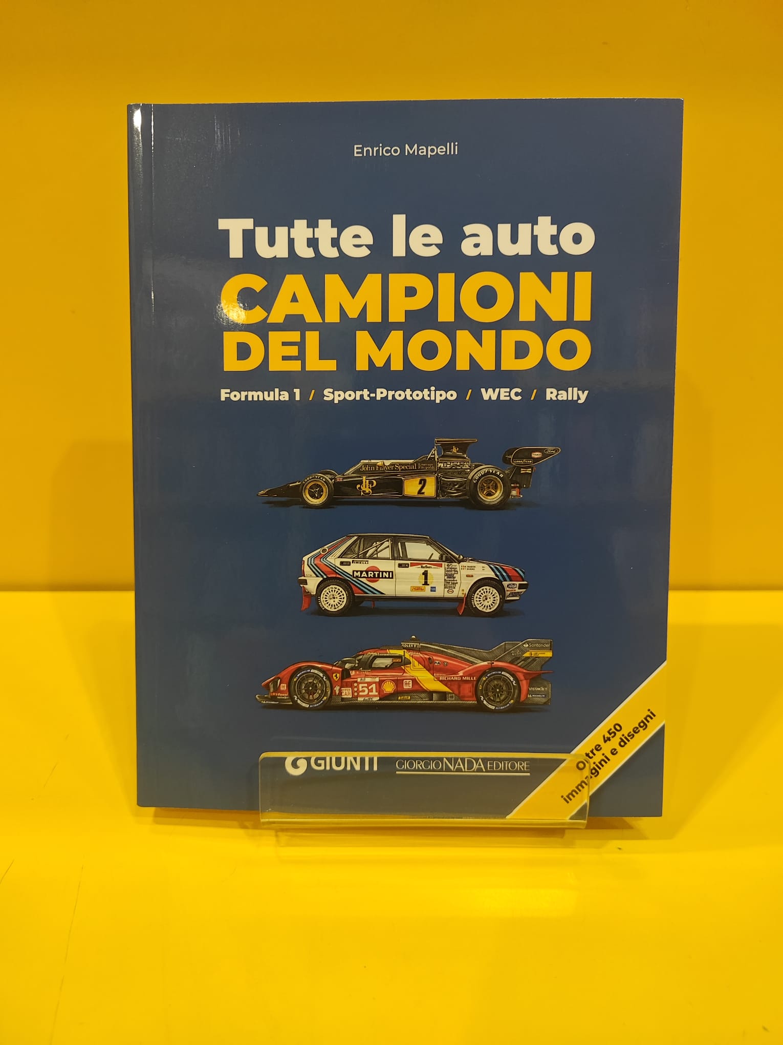 Tutte le Auto Campioni del Mondo - Enrico Mapelli
